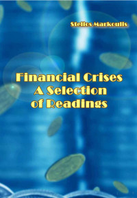 Markoulis — Financial Crises. A Selection of Readings (2021)