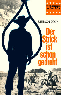 Stetson Cody — Pabel TB 153 - Der Strick ist schon gedreht