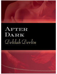 Delilah Devlin [Delilah Devlin] — After Dark