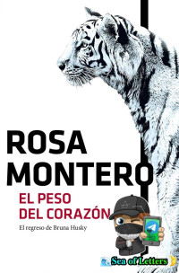 Rosa Montero — El peso del corazón