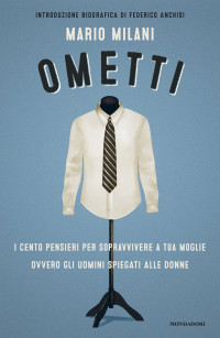 Mario Milani — Ometti (Italian Edition)