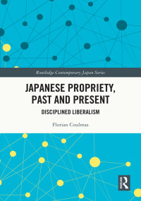 Florian Coulmas; — Japanese Propriety, Past and Present