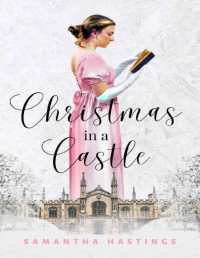 Samantha Hastings — Christmas in a Castle