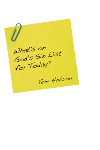 Tom Hobson; — What's On God's Sin List for Today?