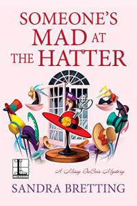 Sandra Bretting — Someone's Mad at the Hatter