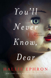 Hallie Ephron — You'll Never Know, Dear