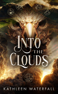 Kathleen Waterfall — Into the Clouds