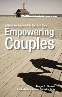 Bidwell, Duane R. — Empowering Couples