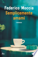 Federico Moccia — Semplicemente amami