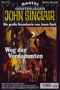 Dark, Jason — [John Sinclair 1534] • Weg der Verdammten