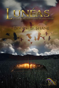Erwan-David Shane — Lunéas et le Sortilège des Bohémiens (French Edition)
