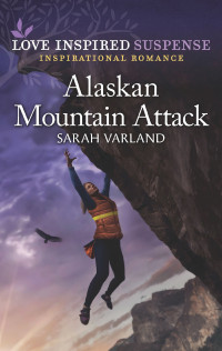 Sarah Varland — Alaskan Mountain Attack