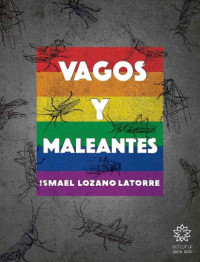 Lozano Latorre, Ismael, Editorial siete islas — Vagos y maleantes