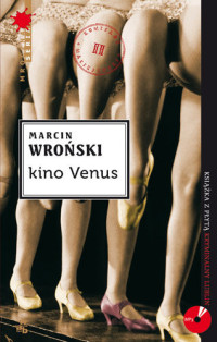 Marcin Wroński — Kino Venus