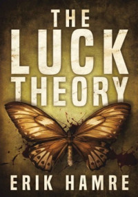 Erik Hamre — The Luck Theory