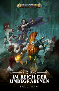 Darius Hinks — Gotrek: Im Reich der Unbegranenen