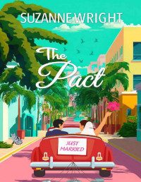 Suzanne Wright — The Pact: An Arranged Marriage Romance