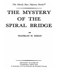  — The Mystery of the Spiral Bridge