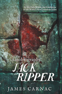 James Carnac — The Autobiography of Jack the Ripper