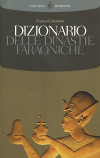 Franco Cimmino — Dizionario delle dinastie faraoniche