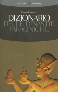 Cimmino Franco — Dizionario delle dinastie faraoniche