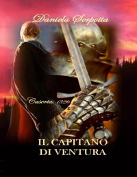 DANIELA SERPOTTA — IL CAPITANO DI VENTURA (Italian Edition)