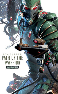 Gav Thorpe — Path of the Warrior