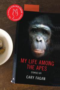 Cary Fagan — My Life Among the Apes