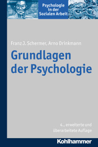 Franz J. Schermer, Arno Drinkmann — Grundlagen der Psychologie