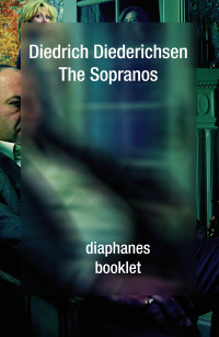 Diedrich Diederichsen; — The Sopranos