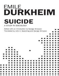 Emile Durkheim — Le suicide
