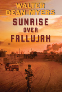 Myers, Walter Dean — Sunrise Over Fallujah