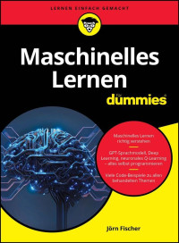 Jörn Fischer — Maschinelles Lernen für Dummies