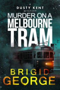 Brigid George — Murder on a Melbourne Tram