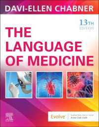 Davi-Ellen Chabner — The Language of Medicine, 13e (Feb 20, 2024)_(0443107793)_(Elsevier)