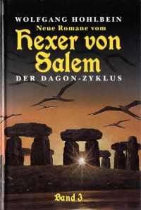 Hohlbein, Wolfgang  — Der Hexer Von Salem 03 - Der Dagon-Zyklus 3.