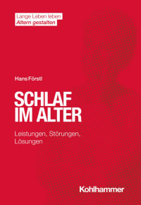 Hans Förstl — Schlaf im Alter