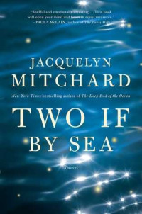 Jacquelyn Mitchard — Two If by Sea