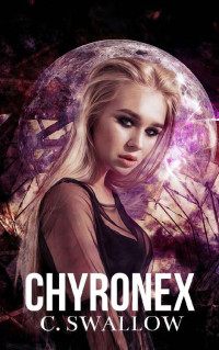 C. Swallow — Chyronex (Draconess Book 1)