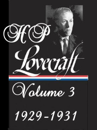 H P Lovecraft — Lovecraft's Fiction 3 1929 to 1931