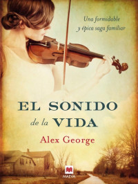 Alex George — El sonido de la vida