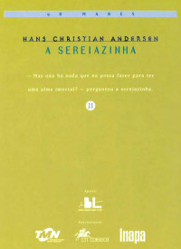 Hans Christian Andersen — A Sereiazinha