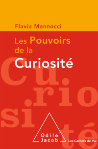 Flavia Mannocci — Les pouvoirs de la curiosité