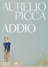 Aurelio Picca — Addio