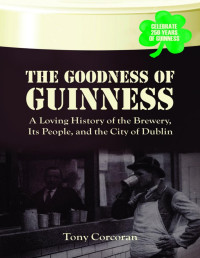 Tony Corcoran [Corcoran, Tony] — The Goodness Of Guinness