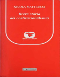 Nicola Matteucci — Breve storia del costituzionalismo