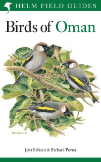 Jens Eriksen & Richard Porter — Field Guide to the Birds of Oman