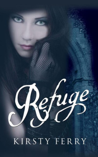 Kirsty Ferry — Refuge