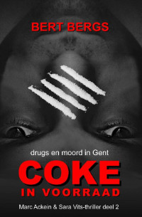 Bert Bergs — Mark Ackein & Sara Vits 02 - Coke in voorraad