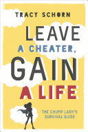 Tracy Schorn — Leave a Cheater, Gain a Life